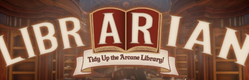 Bannière - Librarian: Tidy Up the Arcane Library!