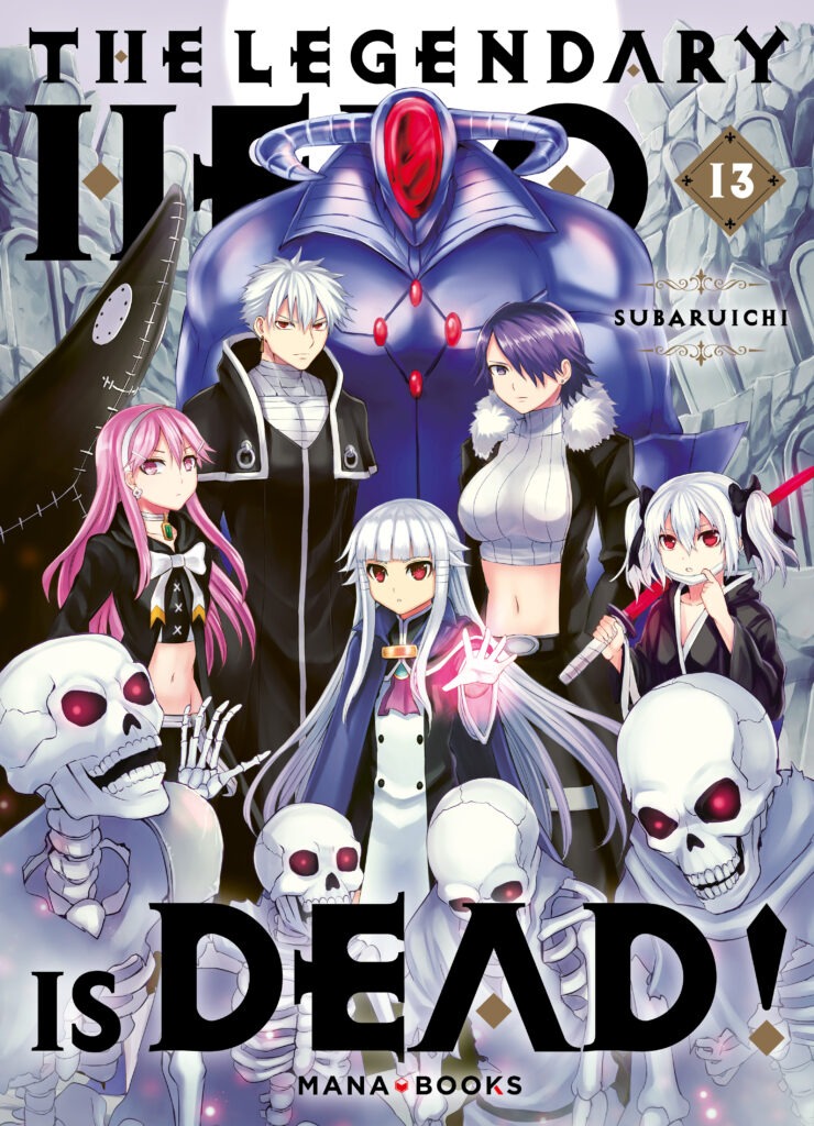 The Legendary Hero is Dead! - vol. 13